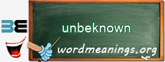 WordMeaning blackboard for unbeknown
